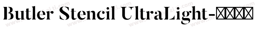 Butler Stencil UltraLight字体转换
